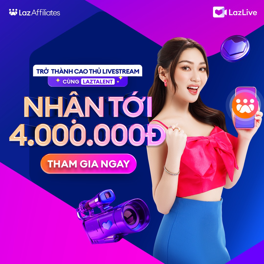 Tham gia LazTalent dân chuyên ngay hôm nay !