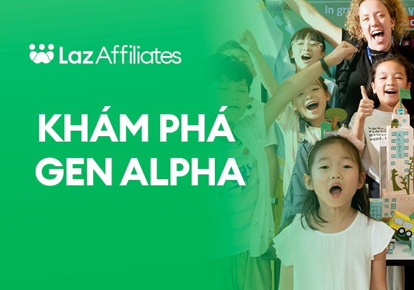 Xu hướng mua hàng Gen Alpha qua Tiếp Thị Liên Kết