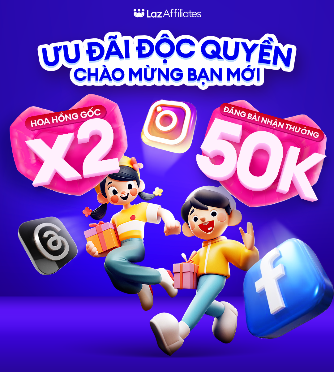 Ưu Đãi Đặc Quyền 2025 Dành Tặng Bạn Mới Tại Lazada Affiliates