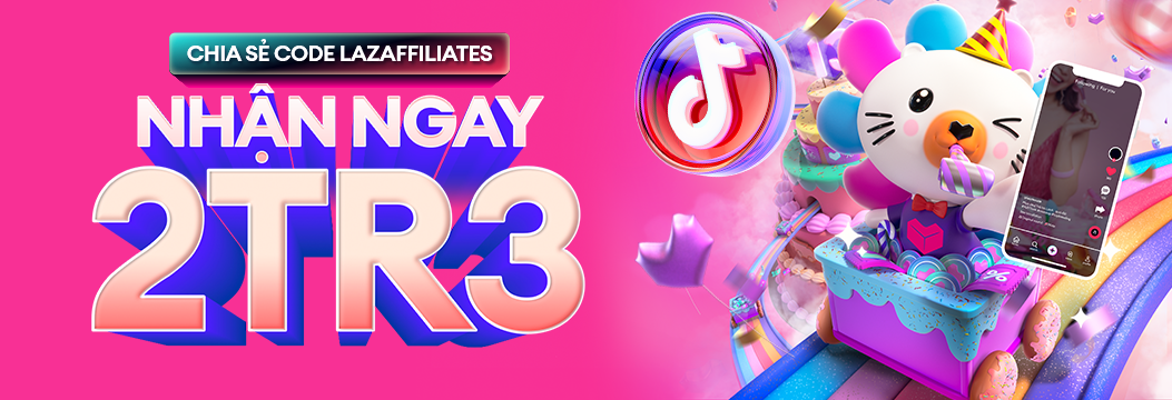 Nhận Tiền Thưởng Lên Đến 2.3 Triệu Khi Chia Sẻ Code LazAffiliates