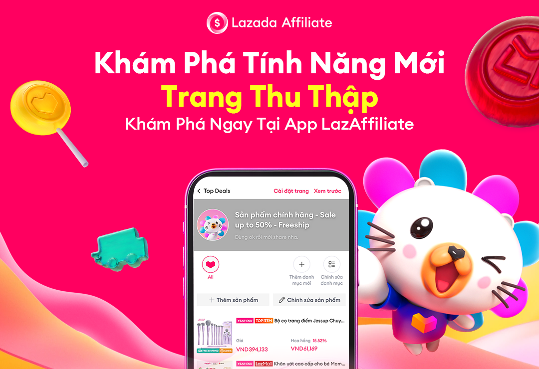 Trang Thu Thập - Tính năng hấp dẫn duy nhất tại Lazada Affiliate 5 Trang Thu Thập – Tính năng hấp dẫn duy nhất tại Lazada Affiliate